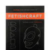 Artisan's Book of Fetishcraft /Huxley