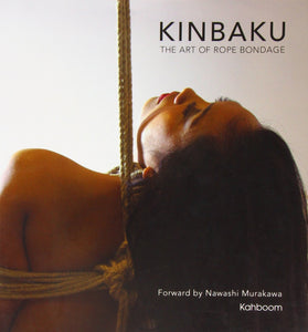 Kinbaku The Art of Rope Bondage / Murakawa